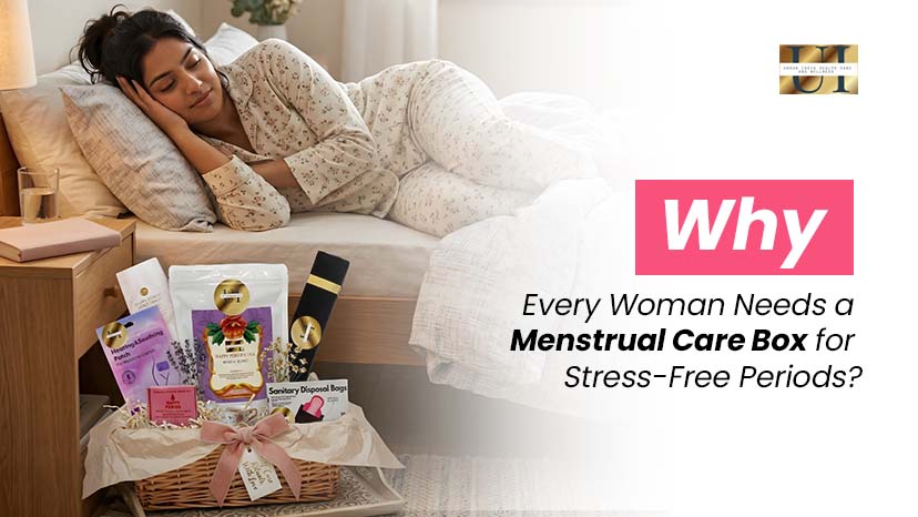 Building Comfort and Care: The Perfect Menstrual Care Box for Every Daughter